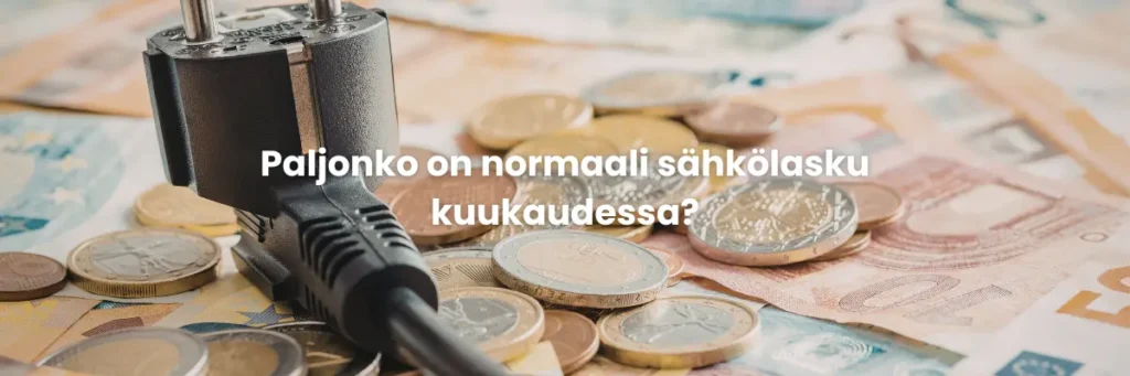 Paljonko on normaali sähkölasku kuukaudessa?