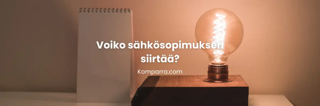 Voiko sähkösopimuksen siirtää?